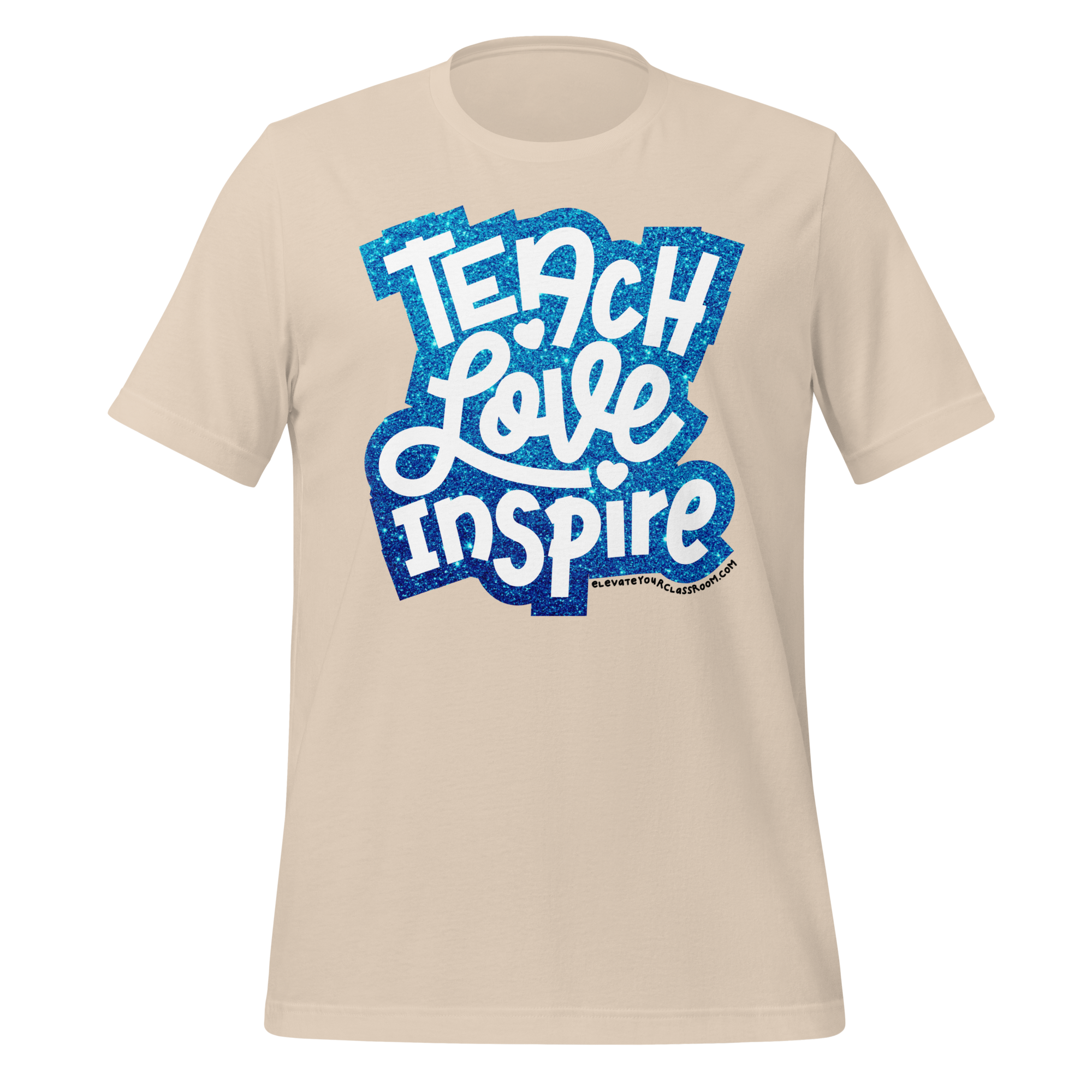 Teach Love Inspire T-shirt